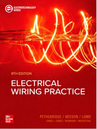 Electrical Wiring Practice : 9th Edition - Keith Pethebridge