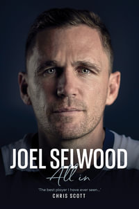Joel Selwood: All In - Joel Selwood