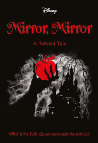 Mirror, Mirror : Disney Twisted Tale - Jen Calonita