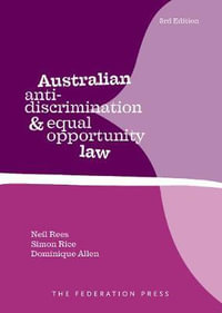 Australian Anti-Discrimination and Equal Opportunity Law : 3rd edition - Dominique Allen