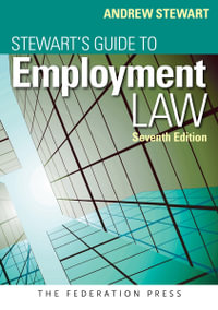 Stewart's Guide to Employment Law : 7th edition - Andrew Stewart