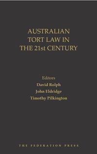 Australian Tort Law in the 21st Century - John Eldridge