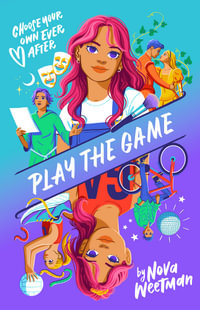 Choose Your Own Ever After : Play the Game - Nova Weetman