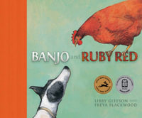 Banjo and Ruby Red : Little Hare Classics - Libby Gleeson