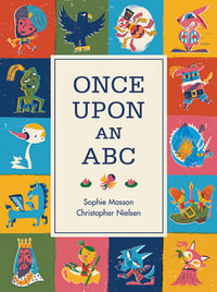 Once Upon An ABC - Sophie Masson