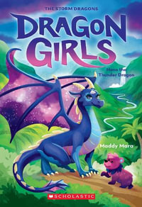 Hana The Thunder Dragon : Dragon Girls #13 - Maddy Mara