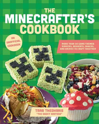 The Minecrafter's Cookbook - Tara Theoharis