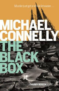 The Black Box : Harry Bosch : Book 16 - Michael Connelly