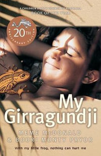 My Girragundji : 20th Anniversary Edition - Meme McDonald