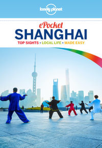 Lonely Planet Pocket Shanghai : Pocket Guide - Damian Harper