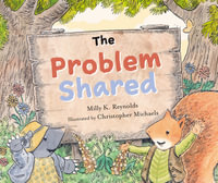 The Problem Shared - Milly K. Reynolds