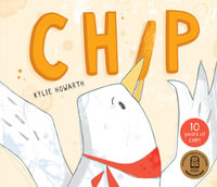 Chip : Chip - Kylie Howarth