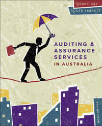 Auditing and Assurance Services In Australia : 7th edition - Grant Gay
