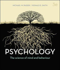 Psychology : The Science of Mind and Behaviour 3rd Edition - Michael W. Passer