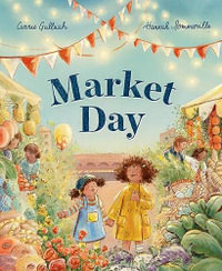Market Day : CBCA Shortlisted Book - Carrie Gallasch