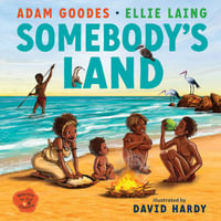 Somebody's Land : WELCOME TO OUR COUNTRY - Adam Goodes