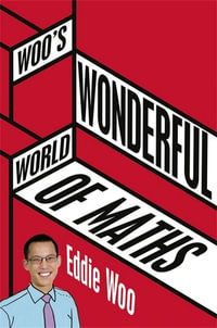 Woo's Wonderful World of Maths - Eddie Woo