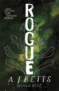 Rogue : The Vault Book 2 - A. J. Betts