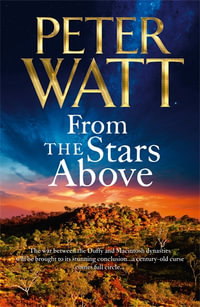 From the Stars Above : The Frontier Series 12 - Peter Watt