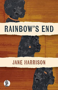 Rainbow's End - Jane Harrison