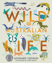 Wild Australian Life - Leonard Cronin