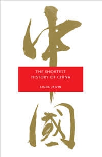 The Shortest History of China - Linda Jaivin