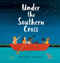 Under the Southern Cross - Frané Lessac