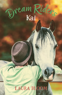 Kai : Dream Riders : Book 3 - Laura Bloom
