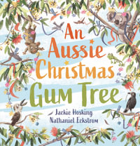 An Aussie Christmas Gum Tree - Jackie Hosking