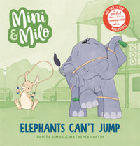 Mini and Milo : Elephants Can't Jump - Venita Dimos