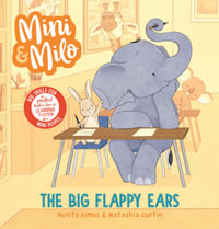 Mini and Milo : The Big Flappy Ears - Venita Dimos