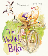 The Wobbly Bike - Darren McCallum