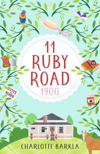 11 Ruby Road : 1900 - Charlotte Barkla