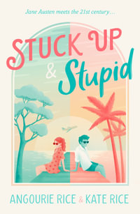 Stuck Up & Stupid - Angourie Rice