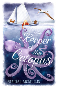 The Keeper of the Octopus - Neridah McMullin