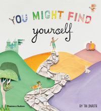 You Might Find Yourself - Tai Snaith