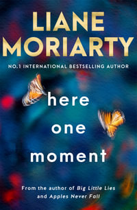Here One Moment - Liane Moriarty