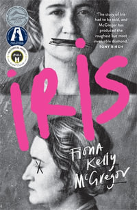 Iris - Fiona Kelly McGregor