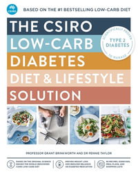 The CSIRO Low-carb Diabetes Diet & Lifestyle Solution - Grant Brinkworth