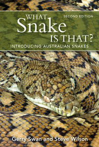 What Snake is That? : introducing Australian snakes - Gerry Swan