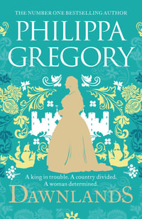 Dawnlands : The Fairmile Series - Philippa Gregory