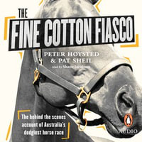 The Fine Cotton Fiasco - Peter Hoysted