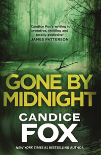 Gone by Midnight - Candice Fox