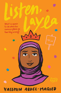Listen, Layla : CBCA's Notable Younger Reader's Book 2022 - Yassmin Abdel-Magied