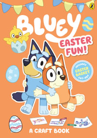 Bluey: Easter Fun! : A Craft Book - Bluey