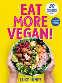 Eat More Vegan : Small - Luke Hines