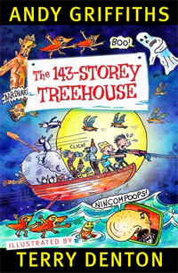 The 143-Storey Treehouse by Andy Griffiths | 9781760983444 | Booktopia