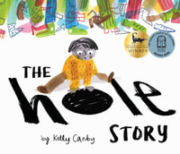 The Hole Story - Kelly Canby