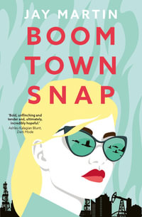Boom Town Snap - Jay Martin