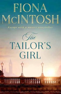 The Tailor's Girl - Fiona McIntosh